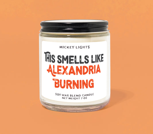 This Smells Like Alexandria Burning