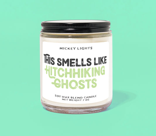 This Smells Like Hitchhiking Ghosts