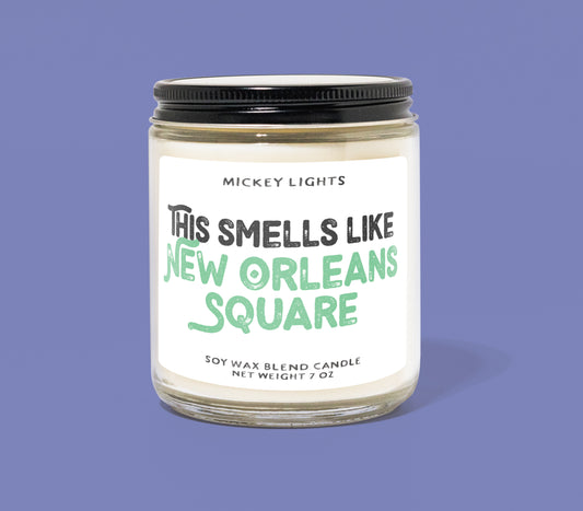 This Smells Like New Orleans Square